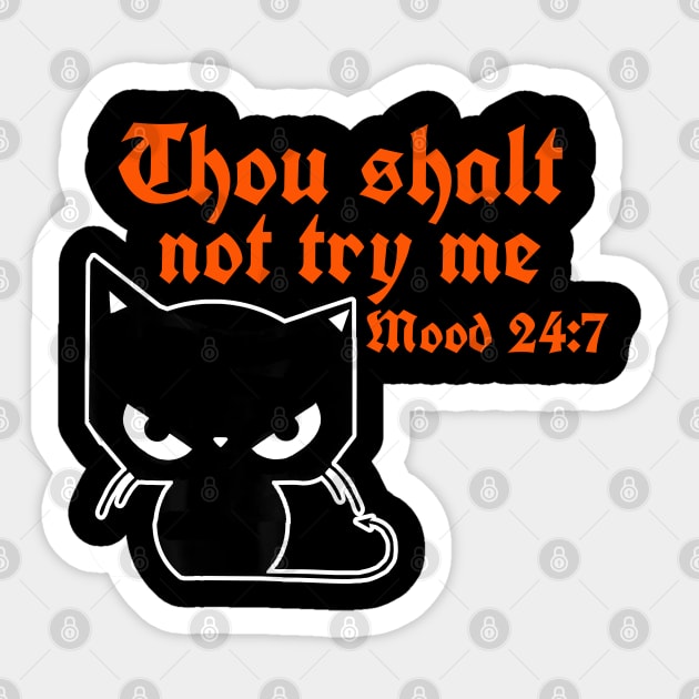 Thou Shalt Not Try Me Sticker by Gamers Gear